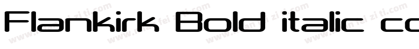 Flankirk Bold italic cond字体转换